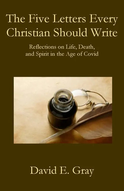 The Five Letters Every Christian Should Write - Paperback