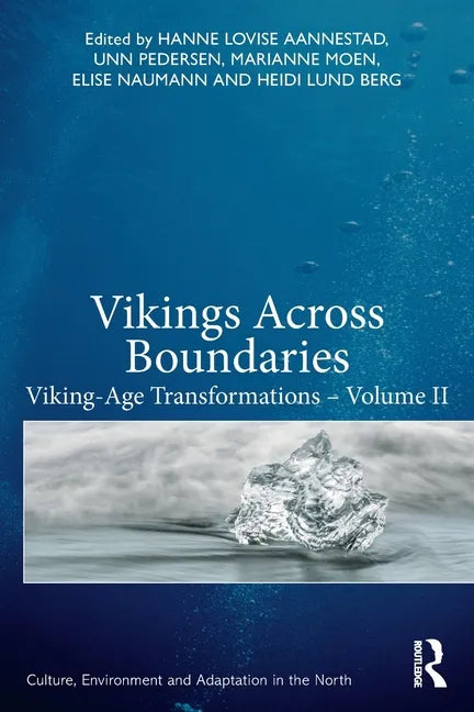 Vikings Across Boundaries: Viking-Age Transformations - Volume II - Paperback