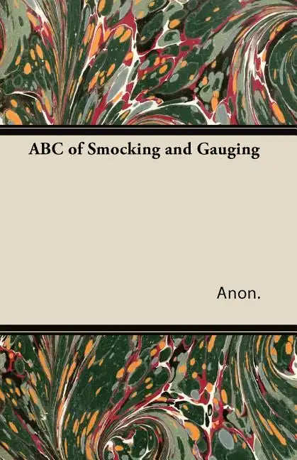 ABC of Smocking and Gauging - Paperback