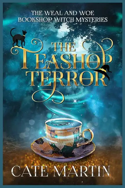 The Teashop Terror: A Weal & Woe Bookshop Witch Mystery - Paperback