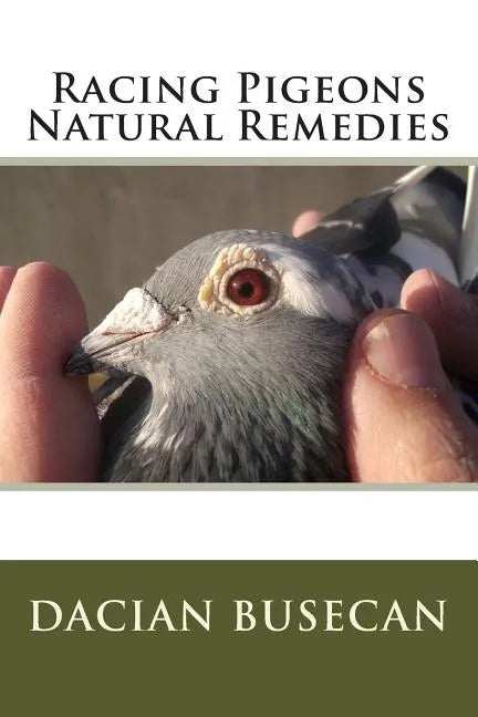 Racing Pigeons Natural Remedies - Paperback