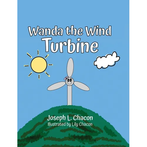 Wanda The Wind Turbine - Hardcover