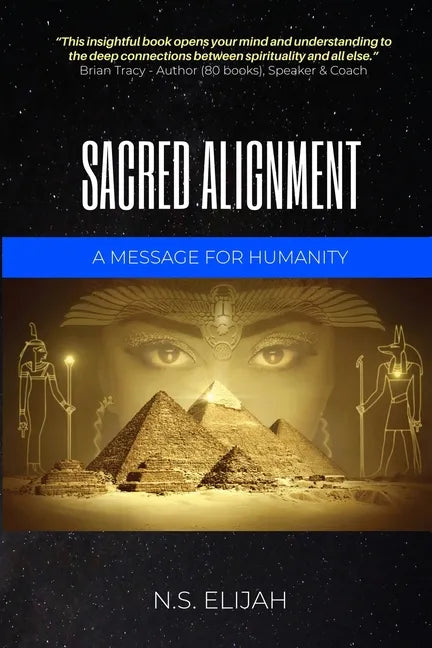 Sacred Alignment: A message for humanity - Paperback