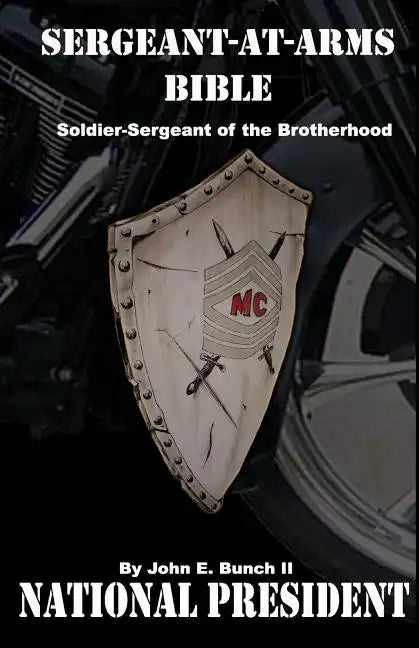 Sergeant-at-Arms Bible: Soldier-Sergeant of the Brotherhood - Paperback