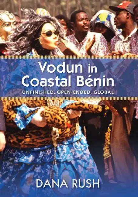 Vodun in Coastal Benin: Unfinished, Open-Ended, Global - Paperback