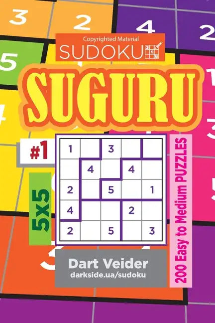 Sudoku Suguru - 200 Easy to Medium Puzzles 5x5 (Volume 1) - Paperback