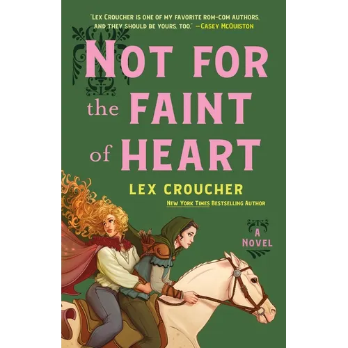 Not for the Faint of Heart - Hardcover