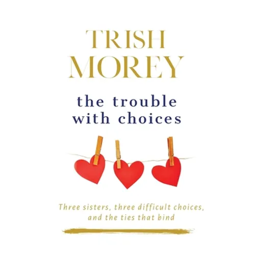 The Trouble with Choices - Paperback