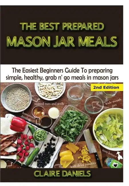 The Best Prepared Mason Jar Meals - Hardcover