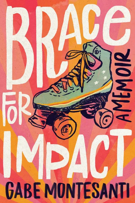 Brace for Impact: A Memoir - Hardcover