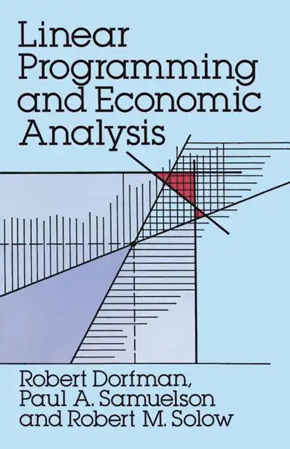Linear Programming and Economic Analysis - Paperback