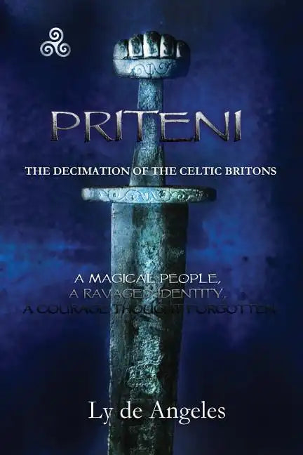 Priteni: The Decimation of the Celtic Britons - Paperback