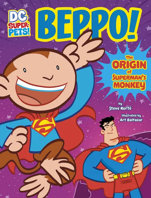 Beppo!: The Origin of Superman's Monkey - Hardcover