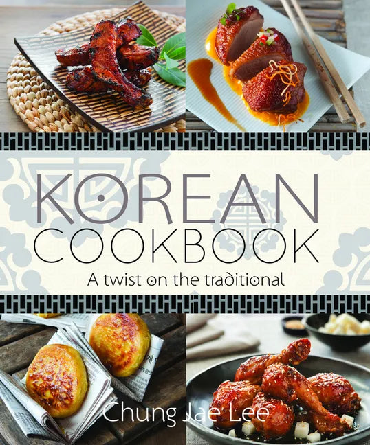 Korean Cookbook: A Twist on the Traditional - Paperback