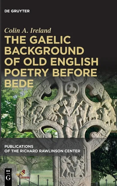 The Gaelic Background of Old English Poetry Before Bede - Hardcover