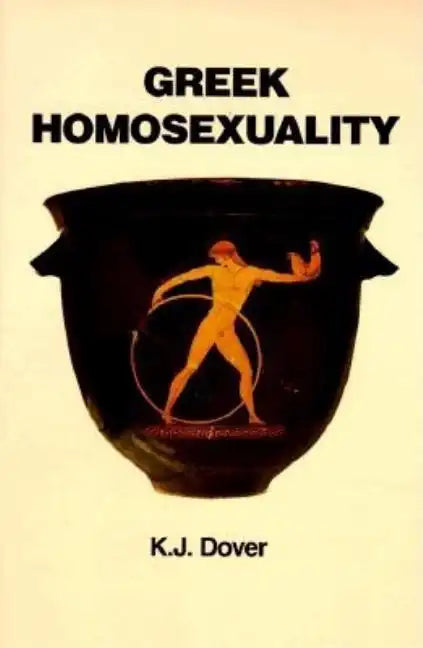 Greek Homosexuality: Updated and with a New PostScript - Paperback