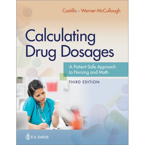Calculating Drug Dosages: A Patient-Safe Approach to Nursing and Math - Paperback