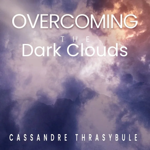 Overcoming the Dark Clouds: Faith - Paperback