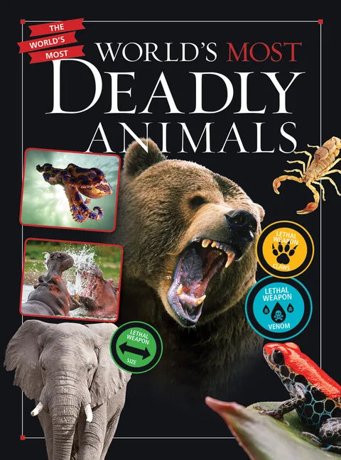 World's Most Deadly Animals - Paperback