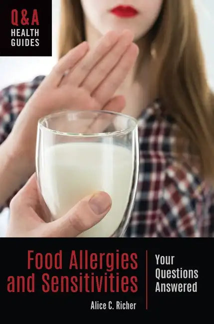 Food Allergies and Sensitivities: Your Questions Answered - Hardcover