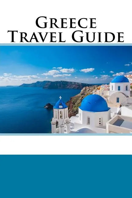 Greece Travel Guide - Paperback