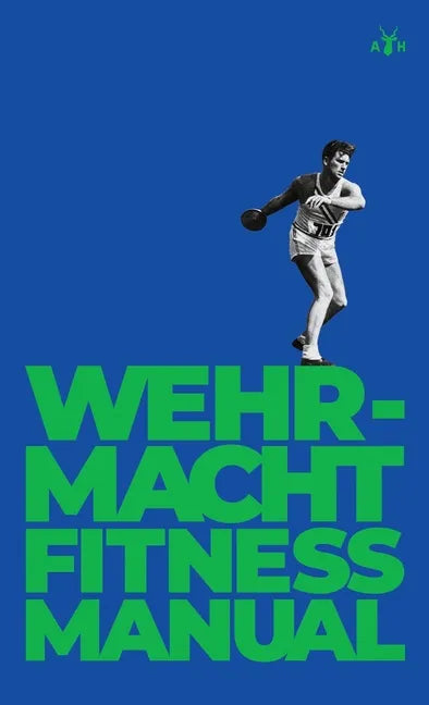 Wehrmacht Fitness Manual - Hardcover