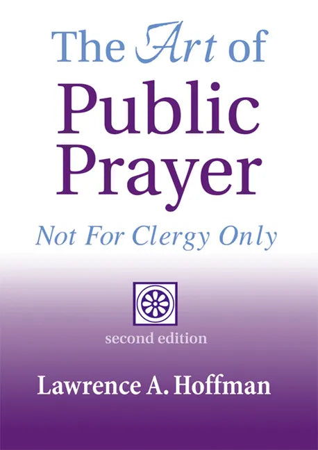 The Art of Public Prayer (2nd Edition): Not for Clergy Only - Paperback