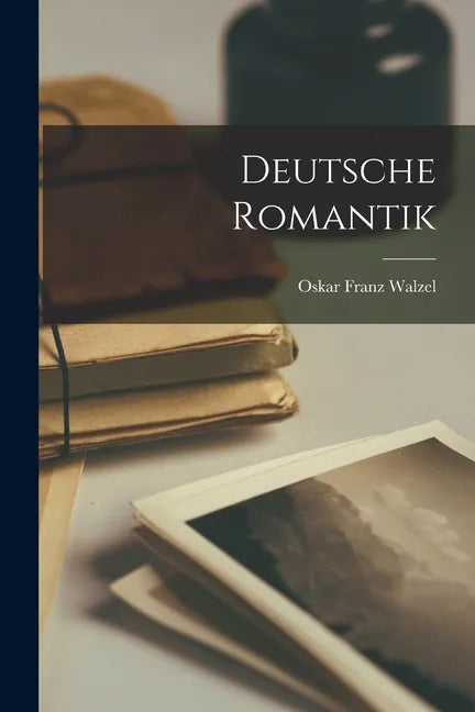 Deutsche Romantik - Paperback