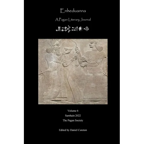 Enheduanna: A Pagan Literary Journal Volume 6 - Paperback