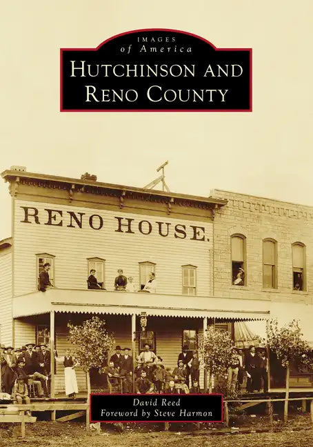 Hutchinson and Reno County - Paperback