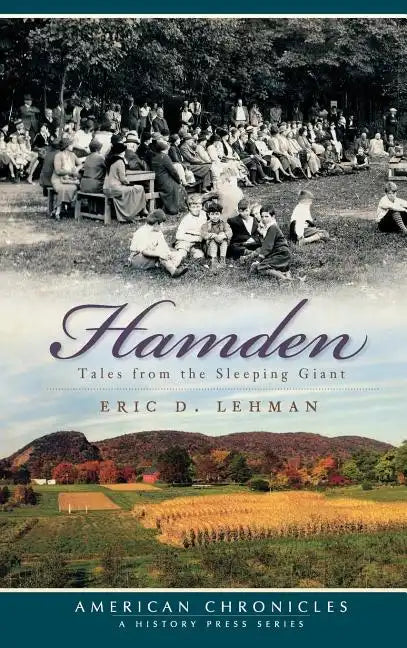 Hamden Tales: Tales from the Sleeping Giant - Hardcover