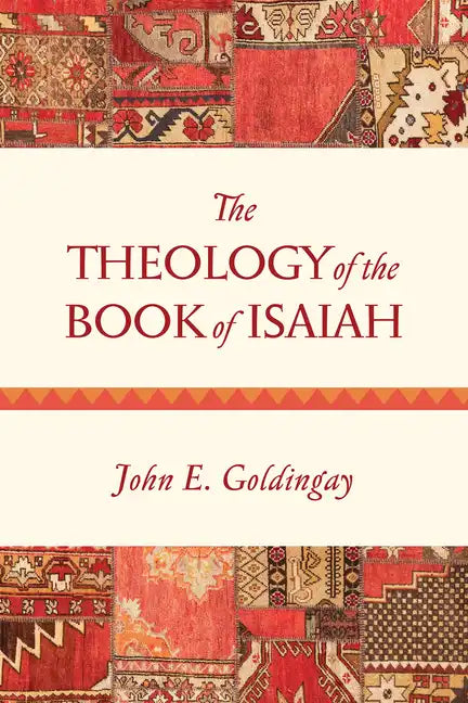 The Theology of the Book of Isaiah - Paperback