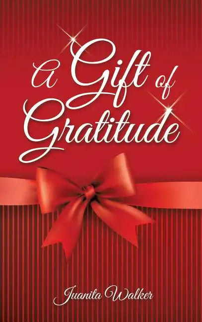 A Gift of Gratitude - Hardcover