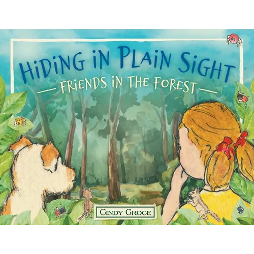 Hiding in Plain Sight - Friends in the Forest - Paperback