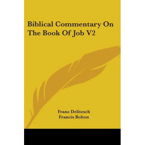 Biblical Commentary On The Book Of Job V2 - Paperback