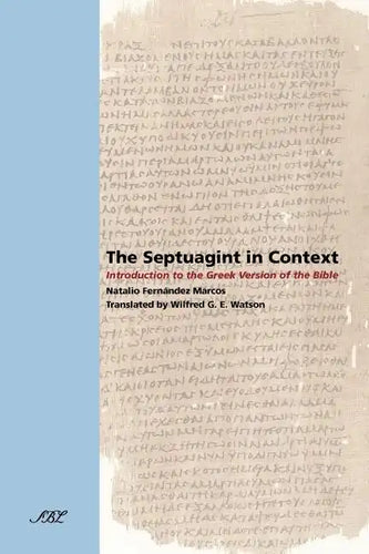 The Septuagint in Context: Introduction to the Greek Version of the Bible - Paperback