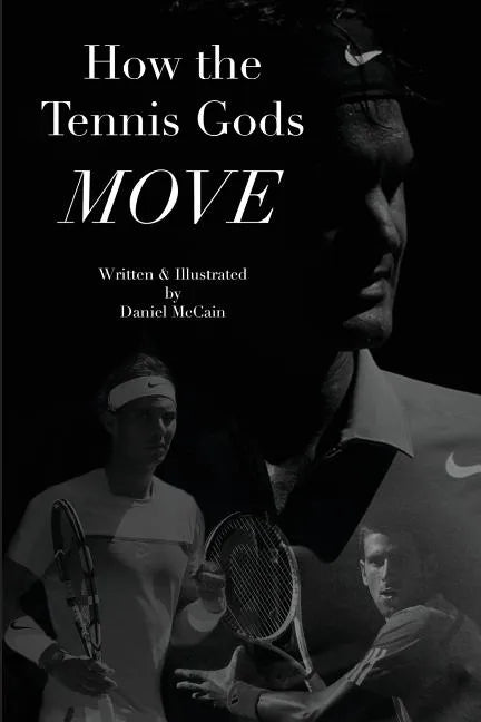 How the Tennis Gods Move - Paperback