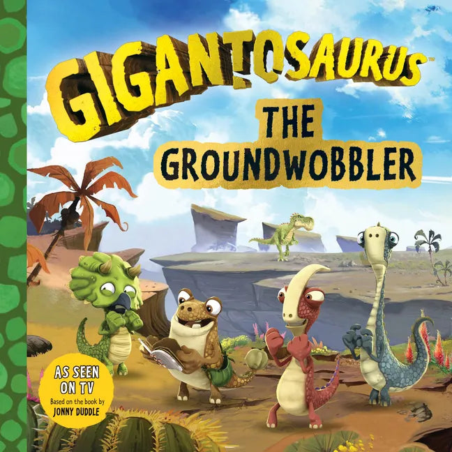 Gigantosaurus: The Groundwobbler - Paperback