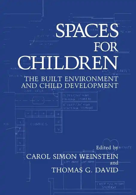 Spaces for Children: The Built Environment and Child Development - Paperback