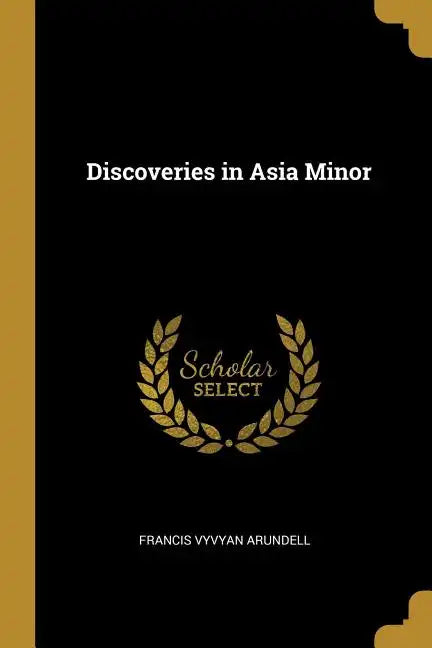 Discoveries in Asia Minor - Paperback