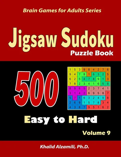 Jigsaw Sudoku Puzzle Book: 500 Easy to Hard: : Keep Your Brain Young - Paperback