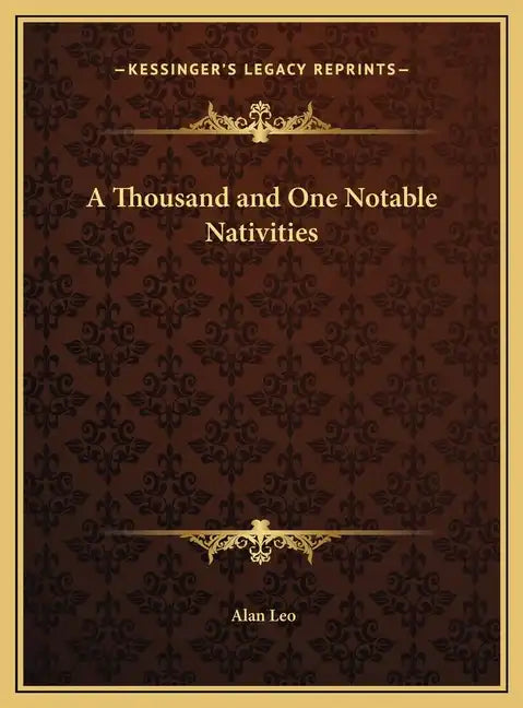 A Thousand and One Notable Nativities - Hardcover