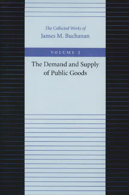 The Demand and Supply of Public Goods - Paperback