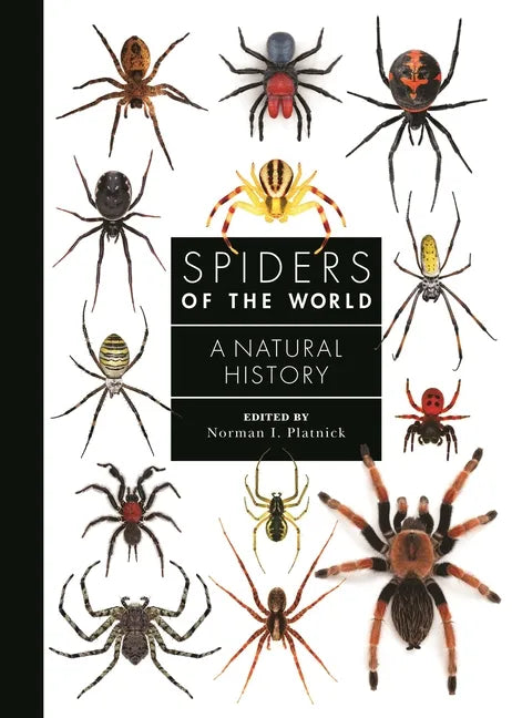 Spiders of the World: A Natural History - Hardcover