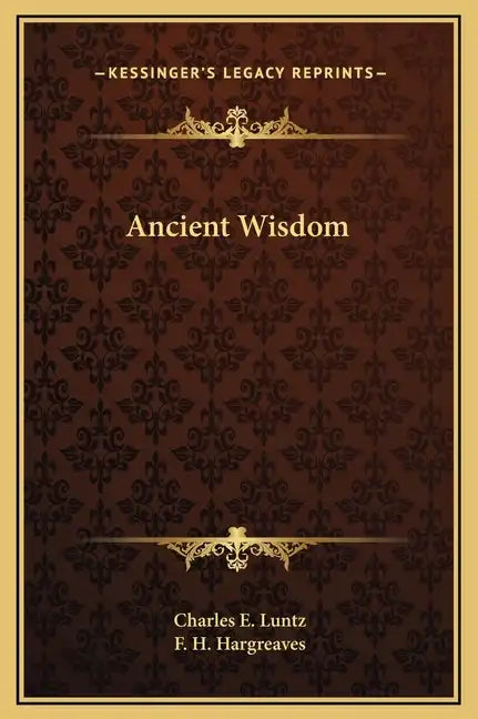 Ancient Wisdom - Hardcover