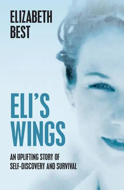 Eli's Wings: Third Edition - Paperback
