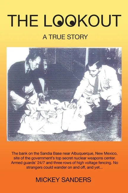 The Lookout: A True Story - Paperback