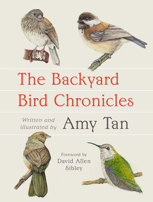 The Backyard Bird Chronicles - Hardcover