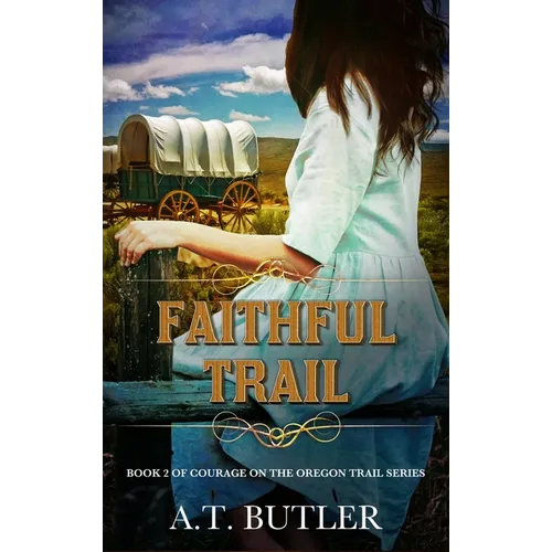 Faithful Trail: Historical Women's Fiction Saga - Hardcover