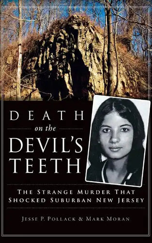 Death on the Devil's Teeth: The Strange Murder That Shocked Suburban New Jersey - Hardcover